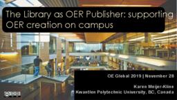 The Library as OER Publisher: supporting OER creation on campus