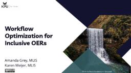 Workflow Optimization for Inclusive OERs
