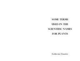 Some Terms used in the Scientific Names for Plants