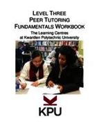 Level Three Peer Tutoring Fundamentals Workbook